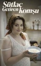 Sütlaç Getiren Komşu izle (2025)